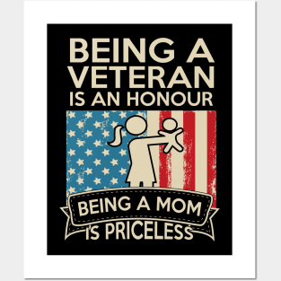 Being A Veteran Is An Honour Being A Mom Is Priceless Posters and Art